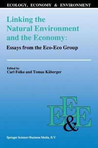 Produktbild: Linking the Natural Environment and the Economy: Essays from the Eco-Eco Group
