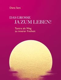 Produktbild: Das Grosse Ja Zum Leben