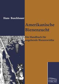 Produktbild: Amerikanische Bienenzucht