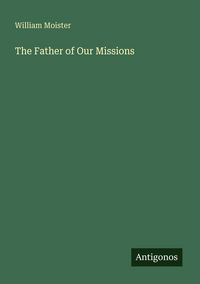 Produktbild: The Father of Our Missions