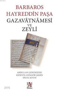 Produktbild: Barbaros Hayreddin Pasa Gazavatnamesi ve Zeyli