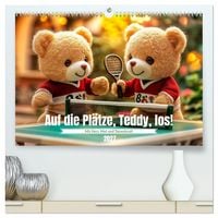 Produktbild: Auf die Pl&auml;tze, Teddy, los! (hochwertiger Premium Wandkalender 2027 DIN A2 quer), Kunstdruck in Hochglanz