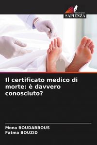 Produktbild: Il certificato medico di morte: &egrave; davvero conosciuto?
