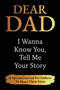 Produktbild: Dear Dad Guided Journal For Memory Keepsake, I Wanna Know You, Tell Me Your Story