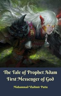 Produktbild: Tale of Prophet Adam First Messenger of God
