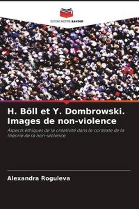 Produktbild: H. B&ouml;ll et Y. Dombrowski. Images de non-violence