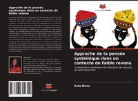 Produktbild: Approche de la pens&eacute;e syst&eacute;mique dans un contexte de faible revenu