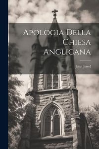 Produktbild: Apologia Della Chiesa Anglicana
