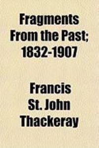 Produktbild: Fragments from the Past; 1832-1907