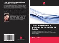 Produktbild: Crise, austeridade e aumento da xenofobia na Gr&eacute;cia