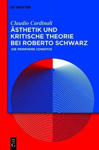 Produktbild: &Auml;sthetik und Kritische Theorie bei Roberto Schwarz