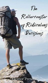 Produktbild: The Rollercoaster of Ridiculous Decisions