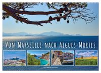 Produktbild: Von Marseille nach Aigus-Mortes (Wandkalender 2026 DIN A2 quer), CALVENDO Monatskalender