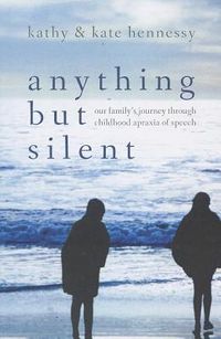 Produktbild: Anything But Silent: Our Family's Journey Through Childhood Apraxia of Speech
