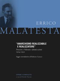 Produktbild: Anarchismo realizzabile e realizzatore. Pensiero e volont&agrave; e ultimi scritti 1924-1932
