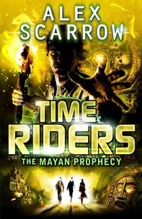 Produktbild: TimeRiders: The Mayan Prophecy (Book 8)