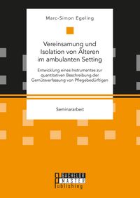 Produktbild: Vereinsamung und Isolation von &Auml;lteren im ambulanten Setting
