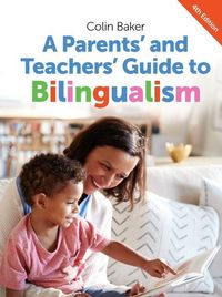 Produktbild: A Parents' and Teachers' Guide to Bilingualism