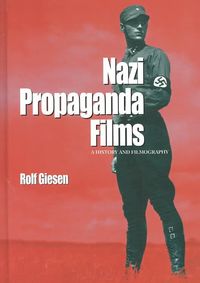 Produktbild: Nazi Propaganda Films: A History and Filmography