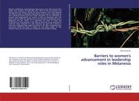 Produktbild: Barriers to women's advancement in leadership roles in Melanesia