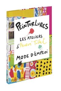 Produktbild: Peinturlures : les ateliers d'Herv&eacute; Tullet : mode d'emploi