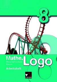 Produktbild: Mathe.Logo Wirtschaftsschule Bayern / Mathe.Logo Wirtschaftsschule AH 8