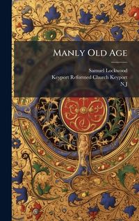 Produktbild: Manly Old Age