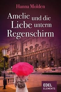 Produktbild: Amelie und die Liebe unterm Regenschirm