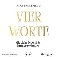 Produktbild: Vier Worte, die dein Leben f&uuml;r immer ver&auml;ndern
