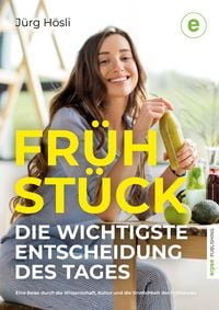 Produktbild: Fr&uuml;hst&uuml;ck - Die wichtigste Entscheidung des Tages