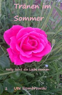 Bild vom Artikel Nelly / Tränen im Sommer vom Autor Ute Dombrowski