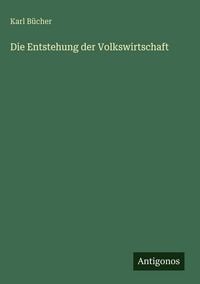 Produktbild: Die Entstehung der Volkswirtschaft
