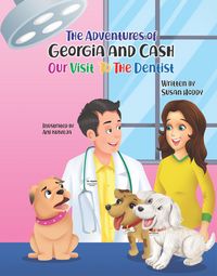 Produktbild: Our Visit To The Dentist - The Adventures Of Georgia and Cash