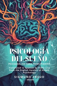 Produktbild: Psicolog&iacute;a del sue&ntilde;o | Spanish Version of Dream Psychology