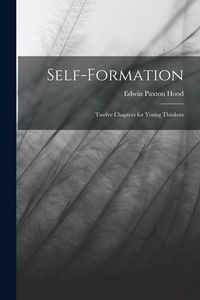 Produktbild: Self-Formation: Twelve Chapters for Young Thinkers