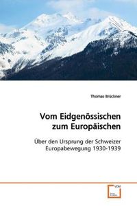 Produktbild: Br&uuml;ckner, T: Vom Eidgen&ouml;ssischen zum Europ&auml;ischen