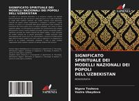 Produktbild: Significato Spirituale Dei Modelli Nazionali Dei Popoli Dell'uzbekistan