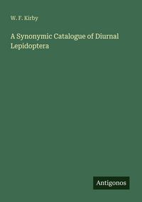 Produktbild: A Synonymic Catalogue of Diurnal Lepidoptera