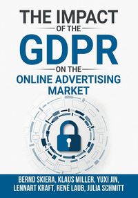 Produktbild: The Impact of the General Data Protection Regulation (GDPR) on the Online Advertising Market