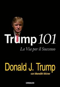 Produktbild: Trump 101. La via per il successo