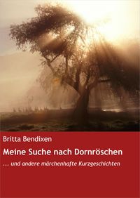 Produktbild: Meine Suche nach Dornr&ouml;schen