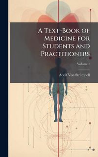 Produktbild: A Text-Book of Medicine for Students and Practitioners