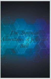 Produktbild: The Singular Adventures of Jefferson Ball