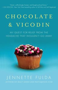 Bild vom Artikel Chocolate & Vicodin vom Autor Jennette Fulda