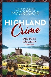 Produktbild: Highland Crime &ndash; Die tote T&auml;nzerin