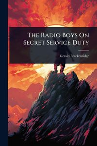 Produktbild: The Radio Boys On Secret Service Duty