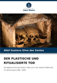 Produktbild: Der Plastische und Ritualisierte Tod