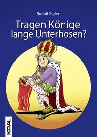 Produktbild: Tragen K&ouml;nige lange Unterhosen?