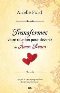 Produktbild: Transformez votre relation pour devenir des ames soeurs