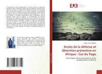 Produktbild: Droits de la d&eacute;fense et d&eacute;tention pr&eacute;ventive en Afrique : Cas du Togo